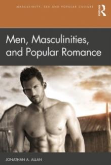 Cover of Jonathan Allen's Men Masculinities and Popular Romance